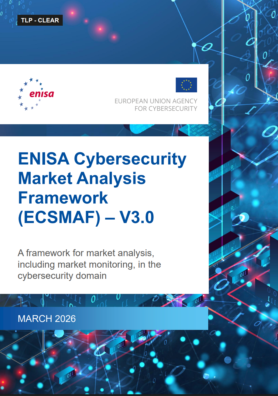 欧洲网络与信息安全局发布《网络安全市场分析框架v3.0》